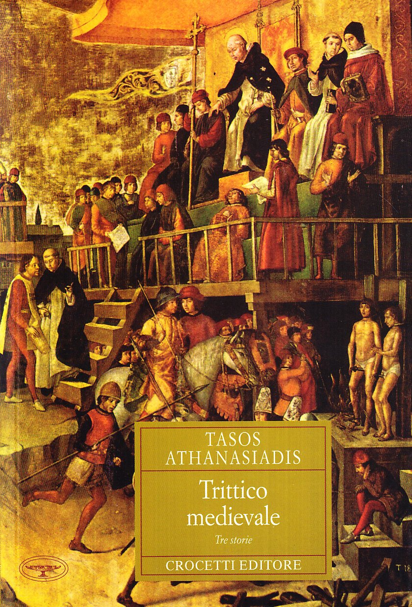 Εκδόσεις Crocetti - Trittico Medievale Copertina Flessible - Athanasiadis Tasos