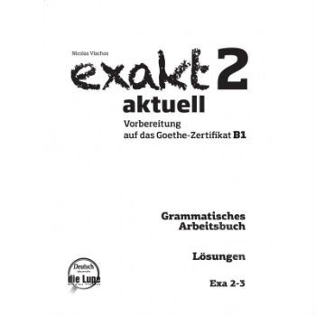 Exakt 2(2-3) aktuell - Grammatisches Arbeitsbuch Bearbeitung (Losugen)