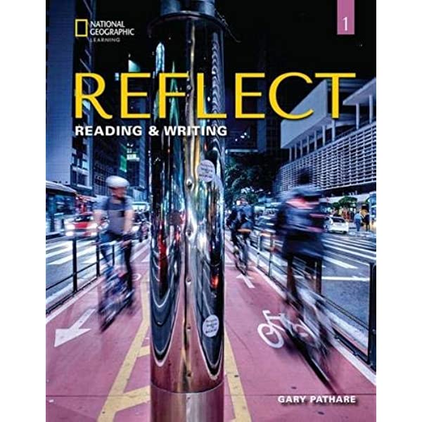Reflect Reading & Writing 1 - Student's Book(+ Online Practice + Ebook)(Μαθητή) - National Geographic Learning(Cengage)