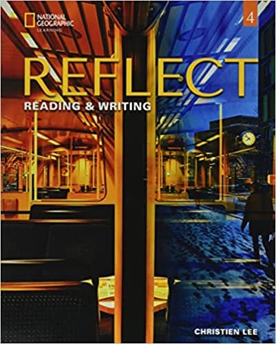 Reflect Reading & Writing 4 - Student's Book(+ Online Practice + Ebook)(Μαθητή) - National Geographic Learning(Cengage)