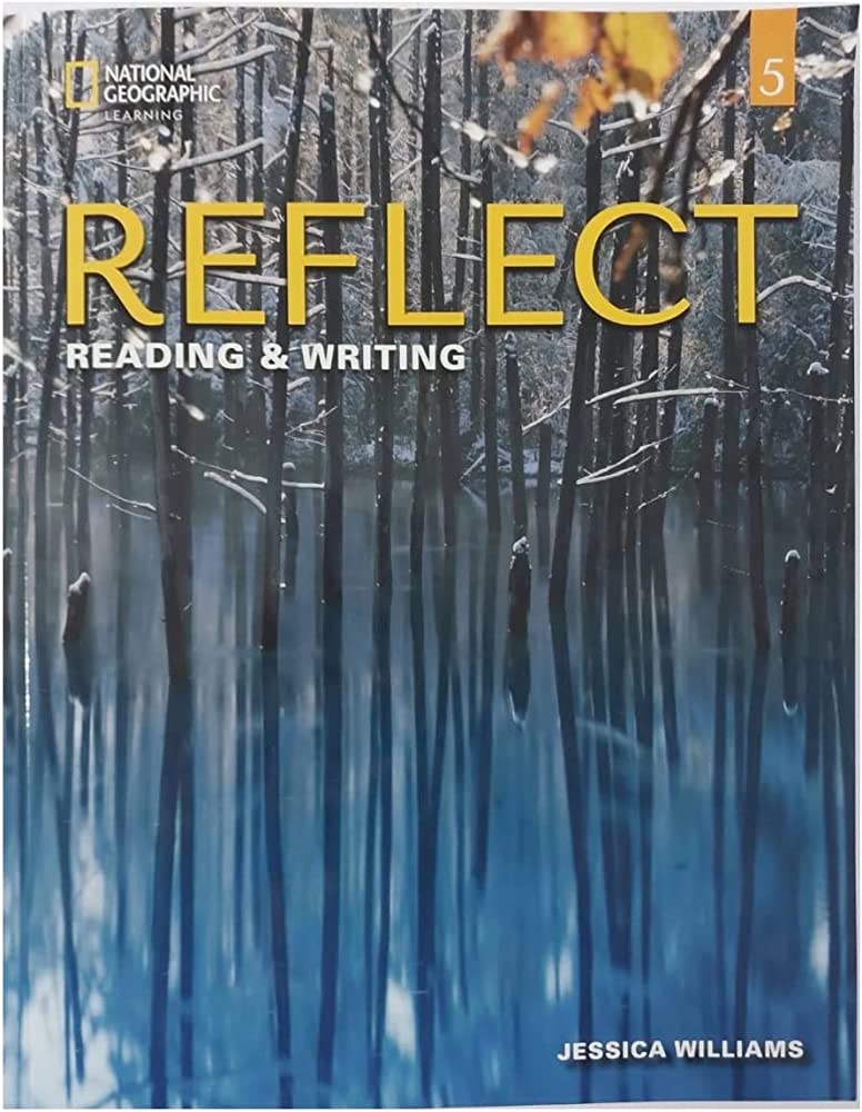 Reflect Reading & Writing 5 - Student's Book(+Online Practice +eBook)(Μαθητή) - National Geographic Learning(Cengage)