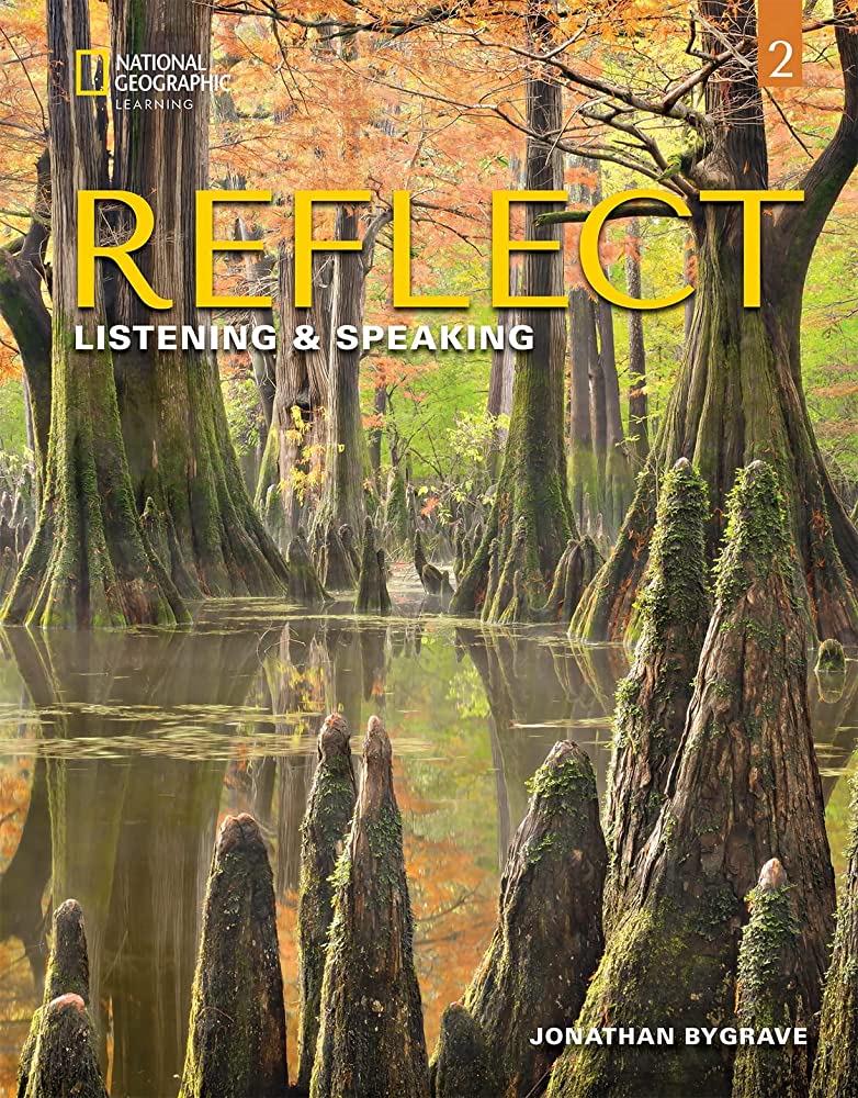 Reflect Listening & Speaking 2 - Student's Book (+ Spark (Ebook + Online Practice))(Μαθητή) - National Geographic Learning(Cengage)