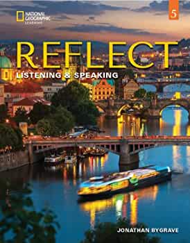 Reflect Listening & Speaking 5 - Student's Book (+ Spark (Ebook + Online Practice))(Μαθητή) - National Geographic Learning(Cengage)