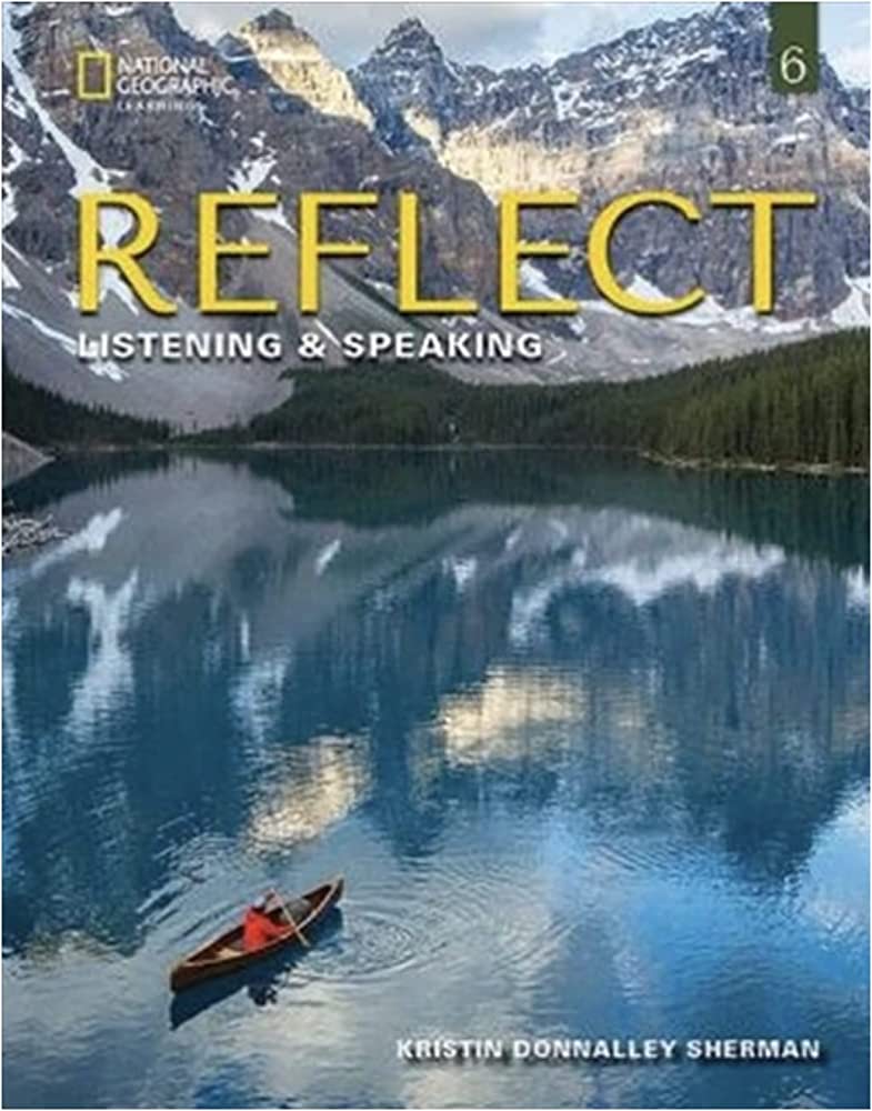 Reflect Listening & Speaking 6 - Student's Book (+ Spark (Ebook + Online Practice))(Μαθητή) - National Geographic Learning(Cengage)