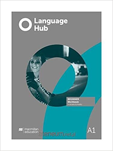 Εκδόσεις Macmillan - Language Hub Beginner(A1) - Workbook(Ασκήσεων Μαθητή)