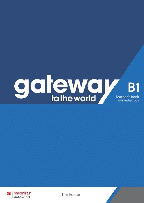 Εκδόσεις Macmillan - Gateway to the World B1 - Teacher's Book(+Teacher's App)(Βιβλίο Καθηγητή)