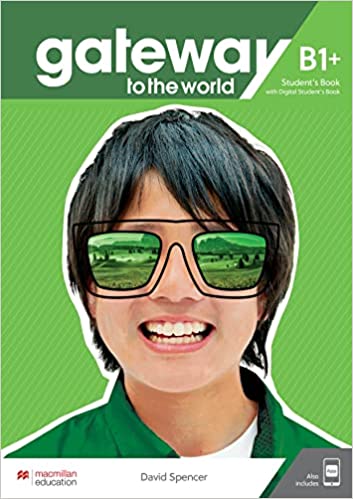 Εκδόσεις Macmillan - Gateway to the World B1+ - Student's Book(+ Digital sb + App)(Βιβλίο Μαθητή)