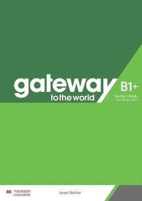 Εκδόσεις Macmillan - Gateway to the World B1+ - Teacher's Book(+Teacher's App)(Βιβλίο Καθηγητή)