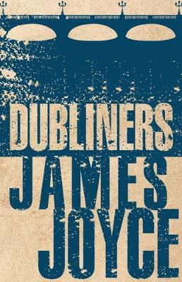 Publisher:Alma Books  - Dubliners (Alma Classics) - James Joyce