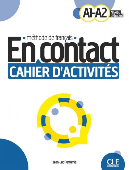 Εκδόσεις Cle International - En contact(A1-A2) - Cahier d'activités(+audio téléchargeable)(Ασκήσεων Μαθητή)