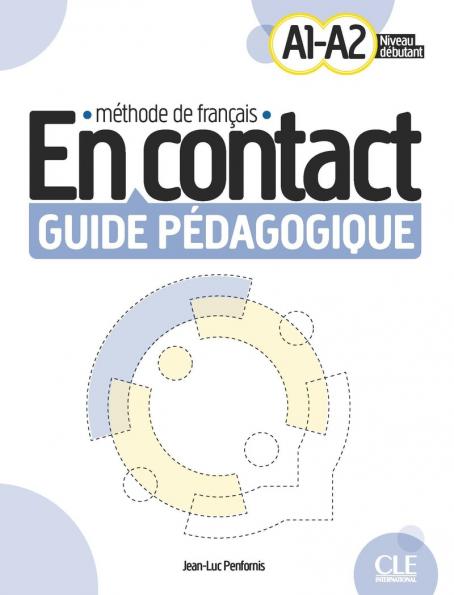 Εκδόσεις Cle International - En contact(A1-A2) -  Guide Pedagogique (Βιβλίο Καθηγητή)