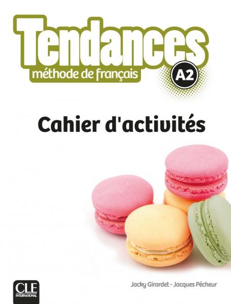 Εκδόσεις Cle International - Tendances A2 - Cahier d'exercices (Βιβλίο Ασκήσεων Μαθητή)