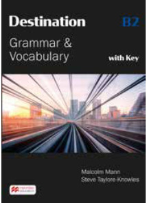 Εκδόσεις Macmillan - Destination Grammar & Vocabuluary (B2) - Student's Book(+key Pack)(Βιβλίο Μαθητή)