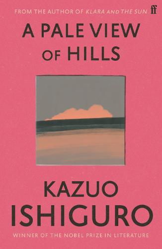 Εκδόσεις Faber & Faber - A Pale View of Hills - Kazuo Ishiguro