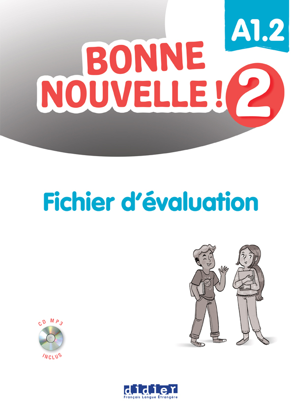 Εκδόσεις Didier - Bonne Nouvelle! 2(A1.2) - Fichier D' Evaluation (+ Cd)