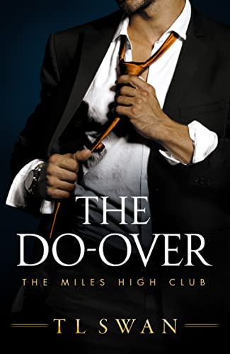 Εκδόσεις Amazon Publishing - The Do-Over(The Miles High Club 4) - T L Swan
