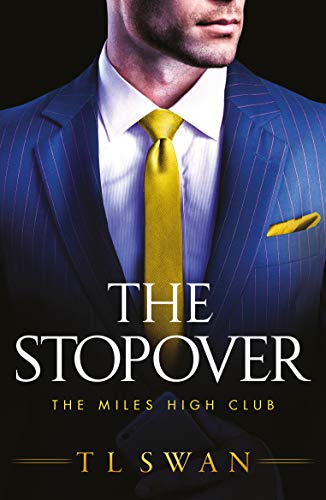 Εκδόσεις Amazon Publishing - The Stopover(The Miles High Club 1) - T L Swan