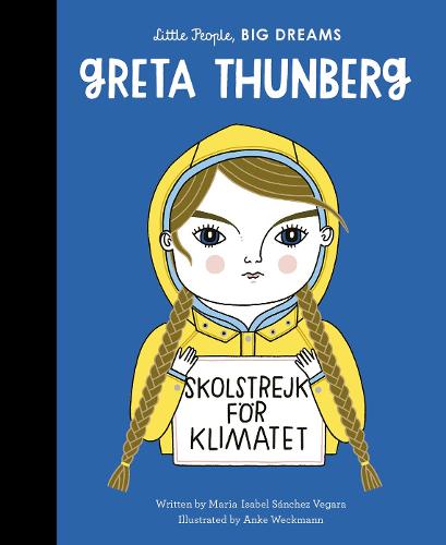 Εκδόσεις Frances Lincoln - Greta Thunberg(Little People, big Dreams) - Maria Isabel Sanchez Vegara
