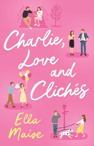 Εκδόσεις Simon & Schuster Ltd - Charlie, Love and Cliches - Ella Maise