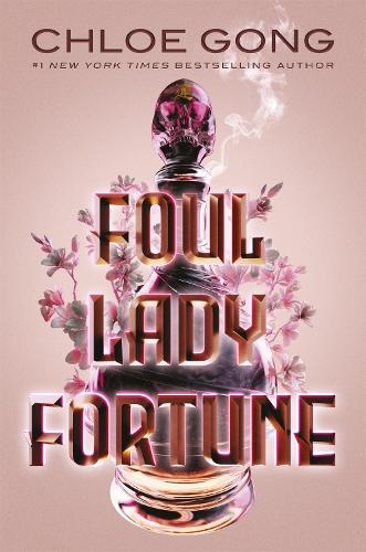 Εκδόσεις Hodder & Stoughton - Foul Lady Fortune - Chloe Gong