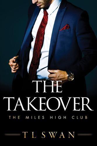 Εκδόσεις Amazon Publishing - The Takeover(The Miles High Club 2) - T L Swan