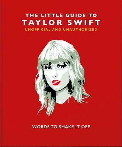 Εκδόσεις Welbeck Publishing  - The Little Guide to Taylor Swift - Orange Hippo!