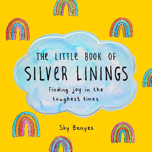 Εκδόσεις St.Martin Press - The Little Book of Silver Linings - Sky Banyes