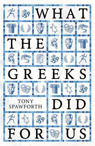 Εκδόσεις Yale University Press - What the Greeks Did for Us - Tony Spawforth