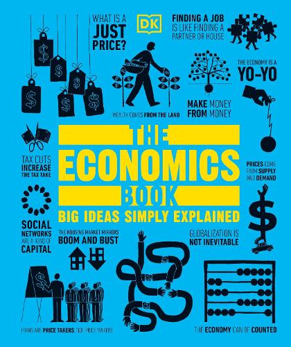 Εκδόσεις Dorling Kindersley - The Economics Book(Big Ideas Simply Explained) - DK