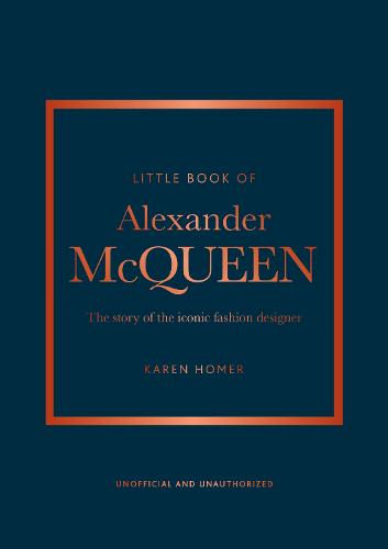 Εκδόσεις Welbeck Publishing Group - Little Book of Alexander McQueen - Karen Homer