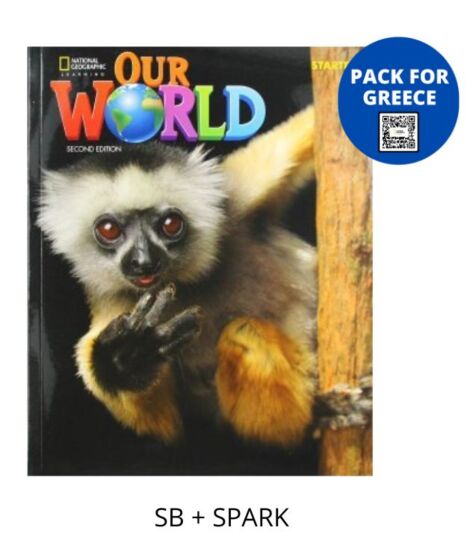 Our World Starter (2nd Edition) - Pack for Greece(Student's Book + Spark + Wordlist)British Edition - National Geographic Learning(Cengage)