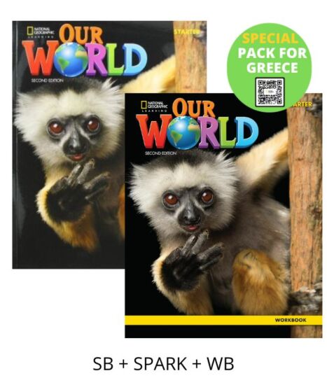 Our World Starter (2nd Edition) - Special Pack for Greece(Student's Book + Spark + Workbook & Wordlist)British Edition - National Geographic Learning(Cengage)