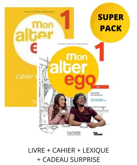 Mon Alter ego 1 Super Pack(Livre+Cahier+Lexique+Test DELF+Cadeau Suprise)Hachette