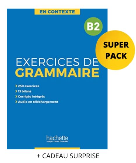 Exercices De Grammaire en Contexte B2 Super Pack(+Grammaire en Contexte B2 sans corriges+Cadeau Suprise) Hachette