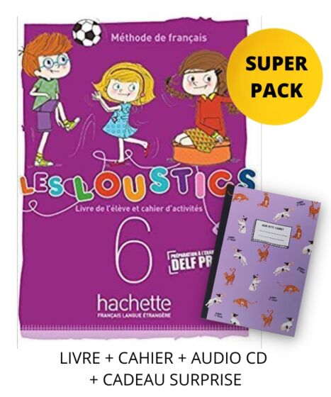 Les Loustics Volume 6(A2.1) - Super Pack(Livre,Cahier,Cadeau Suprise), Hachette