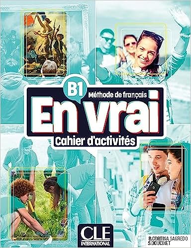 Cahier d'activités (Βιβλίο Ασκήσεων Μαθητή) - Cle International, Επίπεδο B1