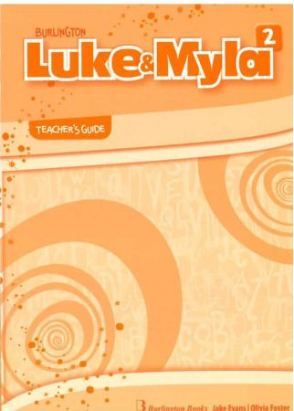 Luke & Myla 2 - Teacher's Guide - Burlington