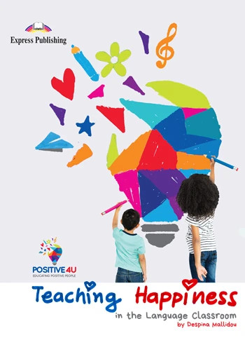 Εκδόσεις Express Publishing  - Teaching Happiness in the Language Classroom - Despina Mallidou