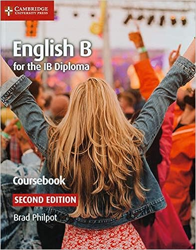 Cambridge - English B for the IB Diploma English B Coursebook 2nd Edition - Brad Philpot