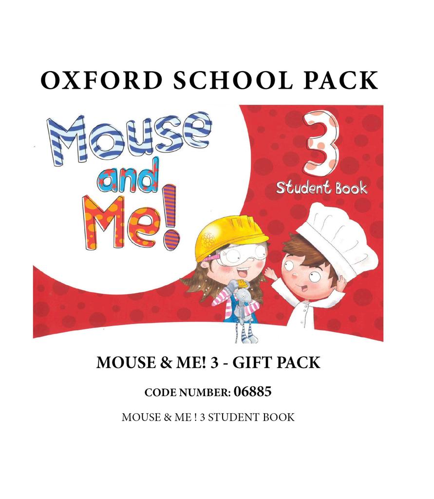 Mouse and Me! Level 3 - Gift Pack (Πακέτο Μαθητή)  - Oxford University Press