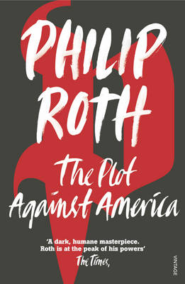 Publisher Vintage - The Plot Against America - Philip Roth