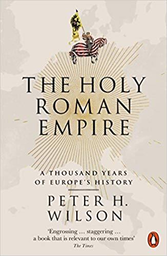 Εκδόσεις Penguin - The Holy Roman Empire - Peter H. Wilson