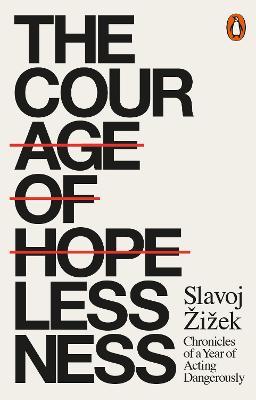Publisher Penguin - The Courage Of Hopelessness(Penguin Orange Spines) - Slavoj Zizek