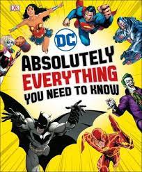 Publisher:DK - Absolutely Everything You Need To Know (DC Comics)