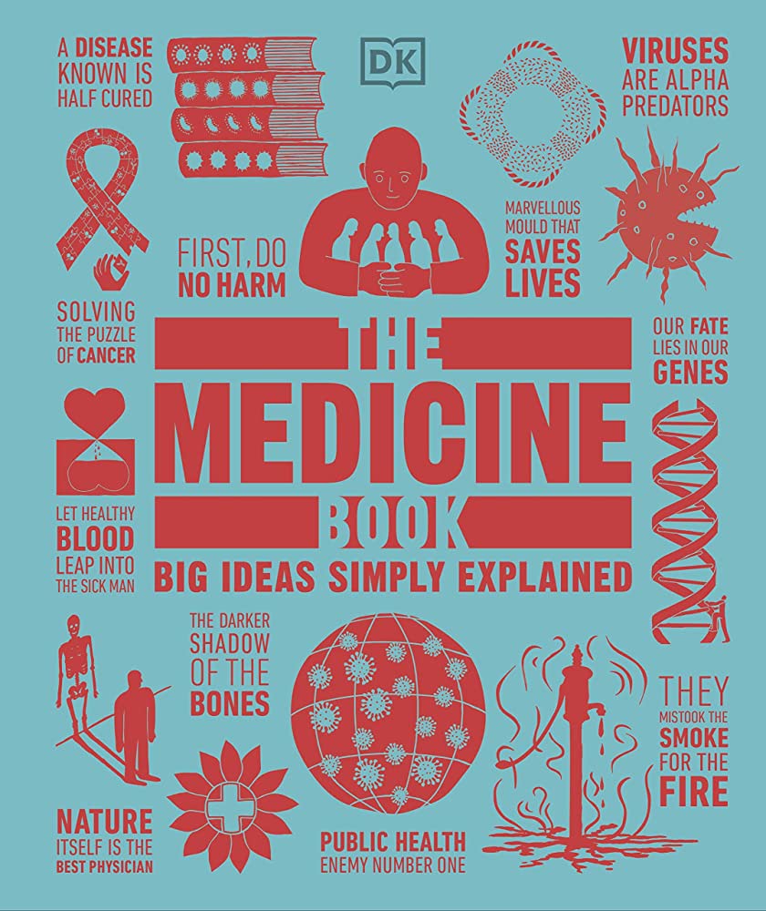 Publisher:DK - The Medicine Book (Big Ideas Simply Explained) - DK