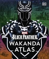 Εκδόσεις DK - Marvel Black Panther Wakanda Atlas - Evan Narcisse