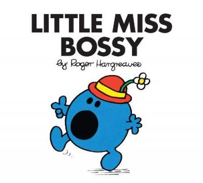 Εκδόσεις Egmont Children's Books - Little Miss Bossy(Mr Men and Little Miss) - Roger Hargreaves