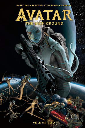 Publisher Dark Horse Comics - Avatar(Vol.2):The High Ground - James Cameron