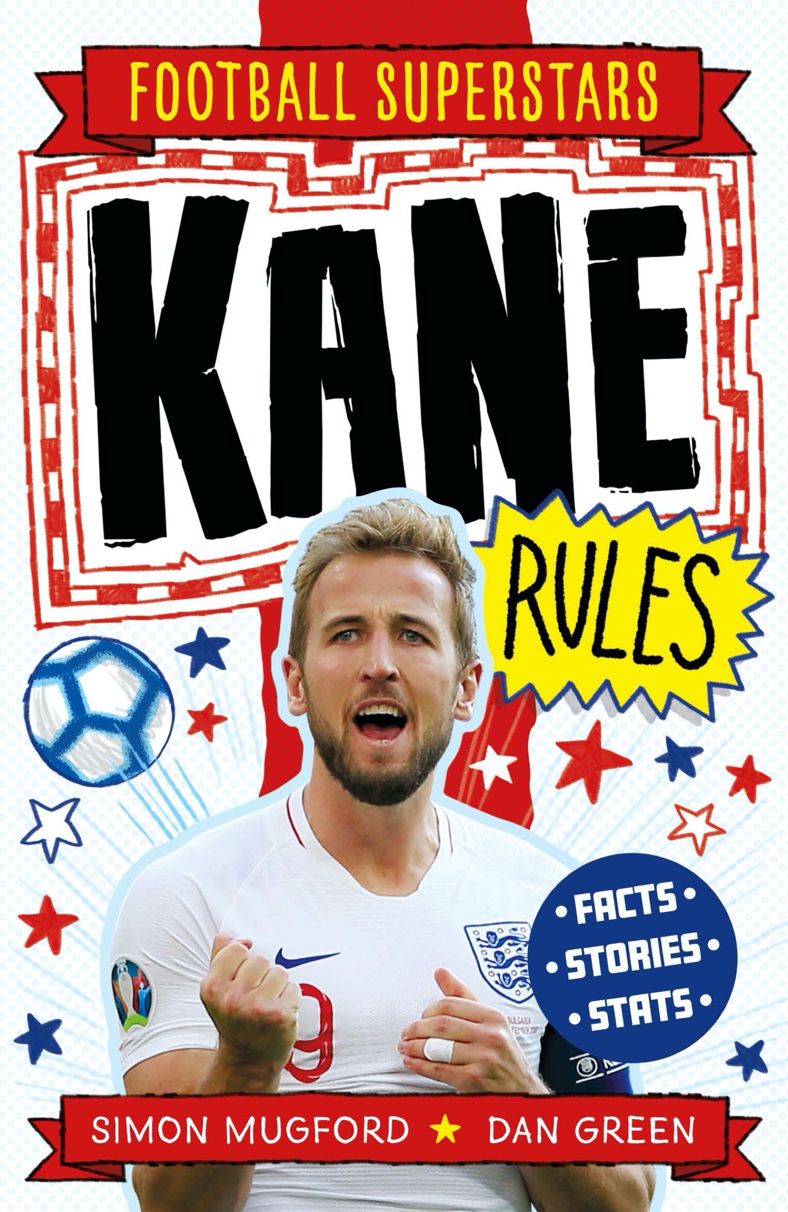 Εκδόσεις Welbeck - Kane Rules(Football Superstars) - Simon Mugford