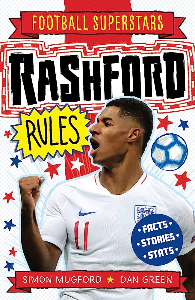 Εκδόσεις Welbeck - Rashford Rules (Football Superstars) - Simon Mugford